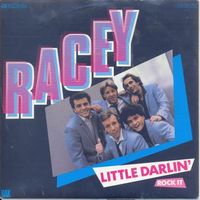 Racey - Little Darlin` (7")